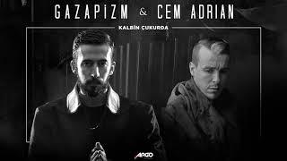Gazapizm - Kalbim Çukurda ft. Cem Adrian