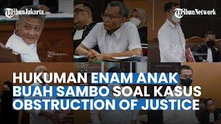 Hukuman 6 Anak Buah Sambo Kasus Obstruction Of Justice Ringan, Terlama Baiquni Dua Tahun Penjara