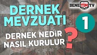 Dernek Nedir? Dernek Nasıl Kurulur?