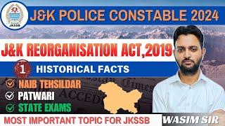 JK REORGANISATION ACT, 2019 || JKSSB || JKSI || JKPSC || JK CONSTABLE ||  TEHSILDAR ||  PATWARI