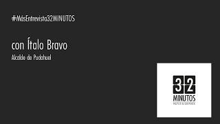 #MásEntrevista32MINUTOS / HOY: ÍTALO BRAVO, alcalde de Pudahuel.