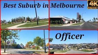 OFFICER - Best Suburb In Melbourne, Victoria , Australia . Part 1.