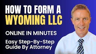 Wyoming LLC: How to Start an LLC in Wyoming (in 15 Minutes)