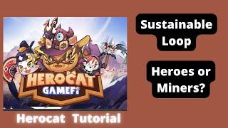 Herocat Mini Game - Sustainable Account How To, Heroes/Battlers or Miners