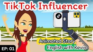 TikTok Influencer part 01 | English Story | Learn English | Animation | Learn English with Kevin