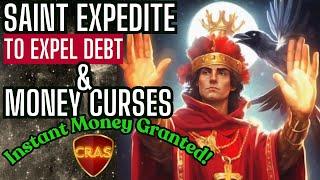 Just Listen Once, Saint Expedite Will Bless You With Money!