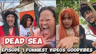 DEAD SEA  | EPISODE 1 | MAGNA AND MARIVIC | FUNNY VIDEOS | GOODVIBES