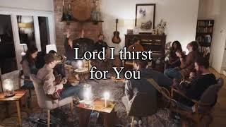 Lord I thirst for you (with lyric) by Hosanna Media