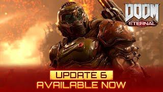 DOOM Eternal: Update 6 – Available Now