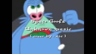 Space Goofs | unknown music | cover