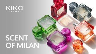 KIKO Milano - Scent of Milan - New Fragrances