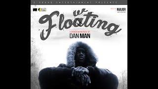 DanMan - "Flowting" (Floating) #SpokenWord @DanmanSSQUAD