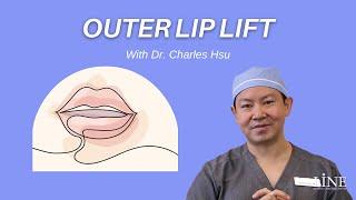 OUTER LIP LIFT with Dr. Charles Hsu- Line Plastic Surgery Center L.A. / 인중 축소 윗입술 절개 성형/ 人中缩短术（上唇切口）