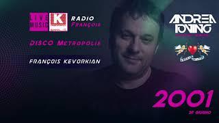 [Angels Of Love] François Kevorkian ''Radio Francois'' live @ Metropolis 29-06-2002