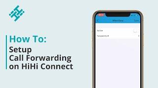 How To: Set up Call Forwarding on HiHi Connect