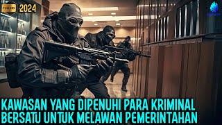 PERAMPOK, PENCURI, MAFIA DAN KELOMPOK TERORIDAW BERSATU MELAWAN PEMERINTAH !! - Alur Cerita Film