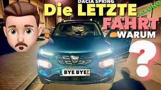 BYE BYE DACIA SPRING - Letzte Fahrt & Grund warum ich den kleinen Stromer nicht länger fahren möchte