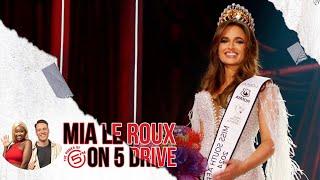 Miss SA 2024 - Mia le Roux  on 5 Drive