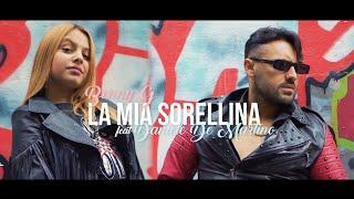 Benny G Ft. Daniele De Martino - La mia sorellina ( Ufficiale 2022 )