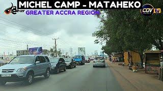 Greater ACCRA Region: MATAHEKO | MICHEL CAMP | AYARIFA Townships Main Road Drive in Ghana.