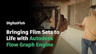 DigitalFish: Bringing Film Sets to Life with Autodesk Flow Graph Engine