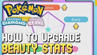 Pokemon Brilliant Diamond & Shining Pearl - How To Upgrade Beauty Stats