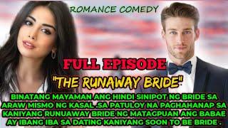 FULL EPISODE| THE RUNAWAY BRIDE | ZACH AND TINAY LOVESTORY