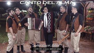 Canto Del Alma ft. Hernán Arias - Saber Decir Adiós
