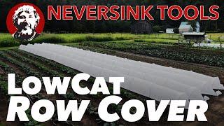 Row Cover for LowCat Tunnels