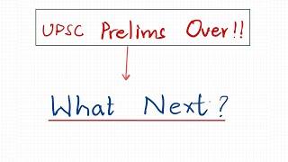 UPSC Prelims Over!!! Your Next Step Strategy & Blueprint Explained  #upscmains2024