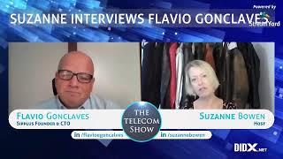 The Telecom Show | Host: Suzanne Bowen | Guest: Flavio E Goncalves