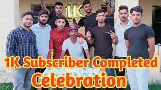 1k Subscriber completed Celebration  in youtube | 1k subscriber completed vlog | 1k subscriber