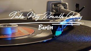 Take My Breath Away - Berlin HD (1986)