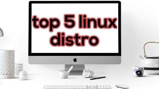 TOP 5 BEST LINUX DISTRIBUTION OF 2020 | WINDOWS 10,MAC OS Replacement