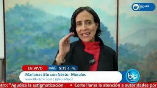 Mañanas Blu con Néstor Morales 5:30 –7:00 I 05-03-2025 I Trump volvió a criticar apoyo a Colombia