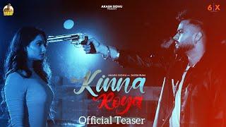 Kina Roya (Teaser) | Akash Sidhu | Jaskiran | Latest Punjabi song 2024