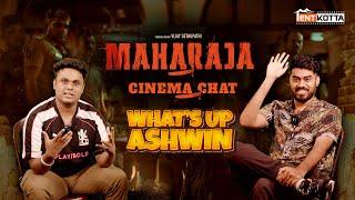 Maharaja Cinema Chat  | IWhat's up Ashwin Episode 4 #tentkotta