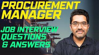 Procurement Manager Job Interview - Top Skills & 8 Commonly Asked Questions