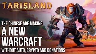 Tarisland - New cool MMORPG without auto and donation. The Chinese are making World of Warcraft.