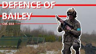 DEFENCE OF BAILEY! Airsoft CM. 033 Gameplay | PTC Warrington