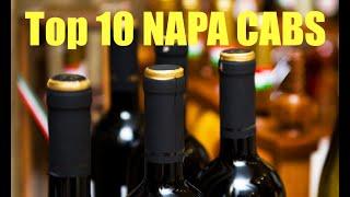 Top Ten Napa Valley Cabernet's