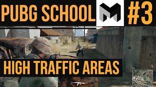Mtashed's PUBG School: High Traffic Areas - PlayerUnkown's Battlegrounds Guide