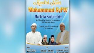 LIVE MAULID NABI MUHAMMAD SAW || MUSHOLA BAITURROHIM || SELASA 01 OKTOBER  2024