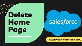 How to delete Custom Home page in Salesforce Lightning | Salesforce Lightning Delete Home Page