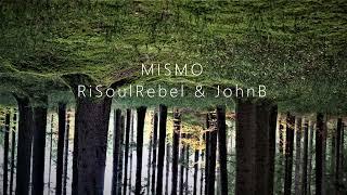 House & Psychedelic Fusion Mix • MISMO • RiSoulRebel & JohnB