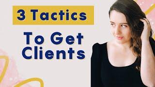 3 Tactics to Get Clients as a Dietitian