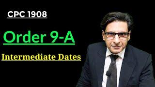 order 9-A cpc 1908 | Intermediate Dates | cpc lecture series