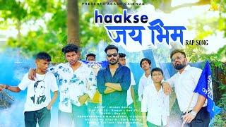 Haaq Se Jay Bhim | Jay bhim Rap 2023 | Akash Gaikwad | Rinesh Shinde