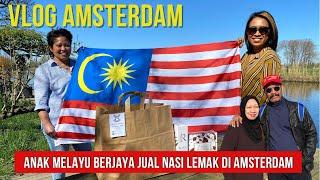 AMSTERDAM VLOG | ANAK MELAYU BERJAYA MENIAGA NASI LEMAK DI AMSTERDAM