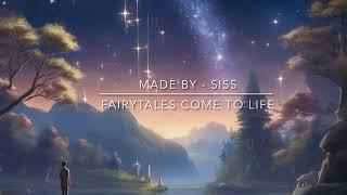 Fairytales come to life